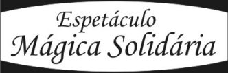 Logotipo Espetculo Mgica Solidria